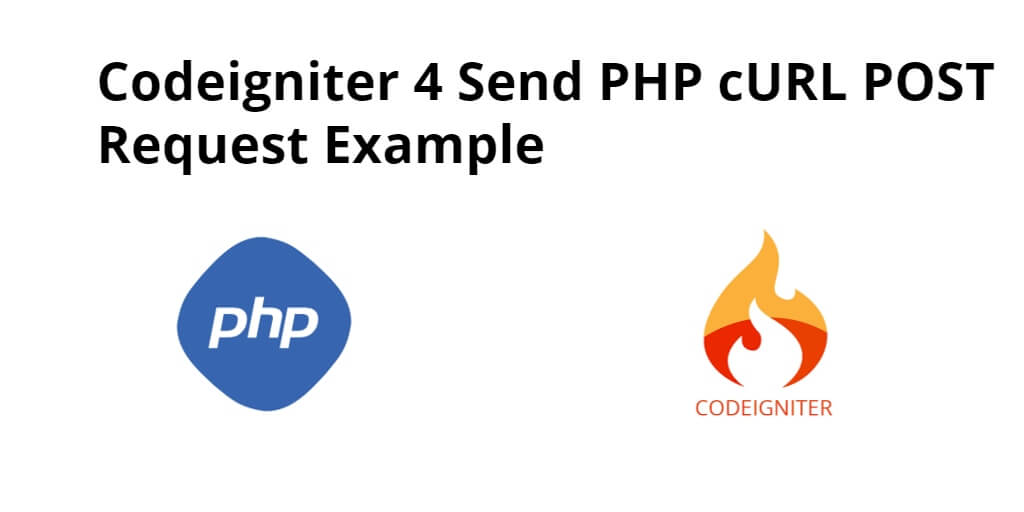 Codeigniter 4 Send PHP cURL POST Request Example