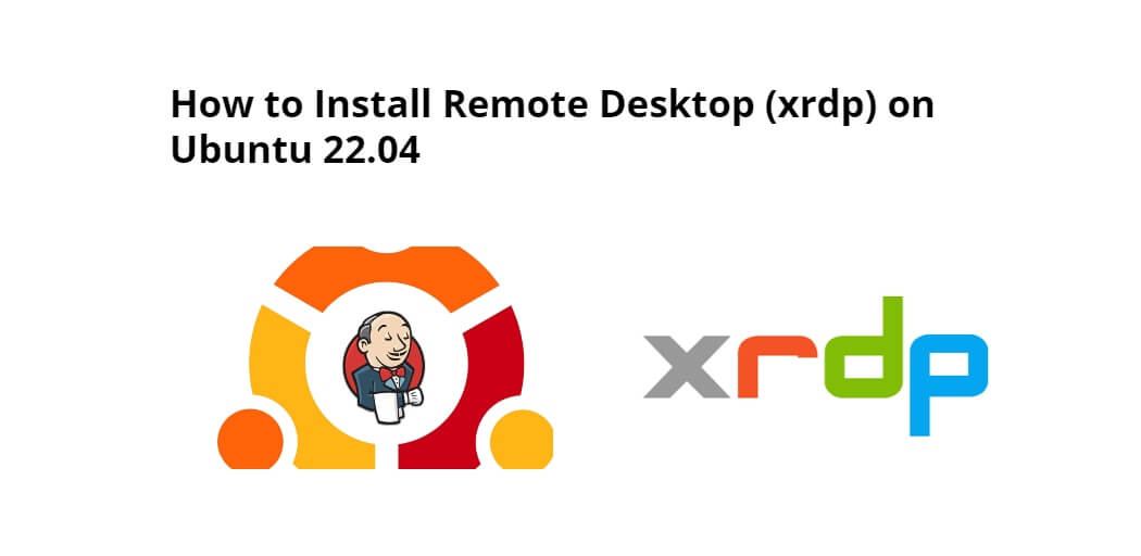 How to Install Remote Desktop (xrdp) on Ubuntu 22.04