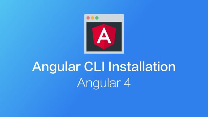 Angular 4.0 – Installation & Setup in Local Environment
