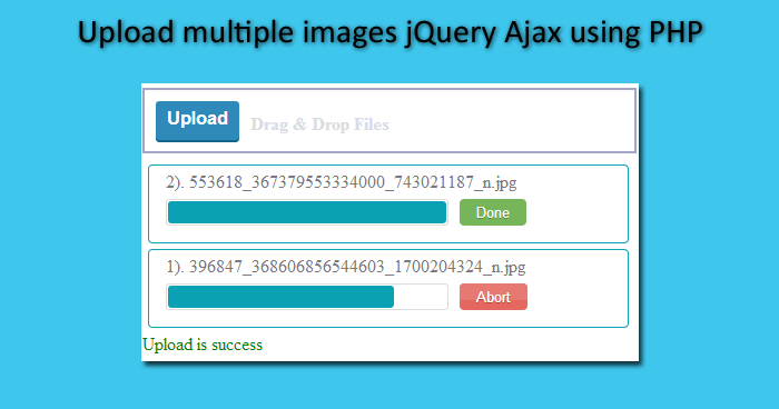 How to Upload multiple images jQuery Ajax using PHP